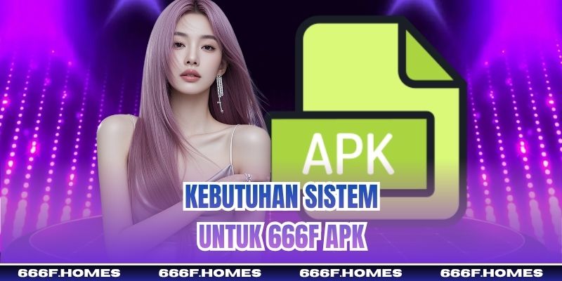 Kebutuhan Sistem untuk 666f APK