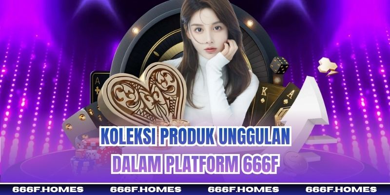 Koleksi produk unggulan dalam platform 666f